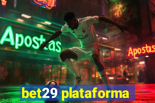 bet29 plataforma